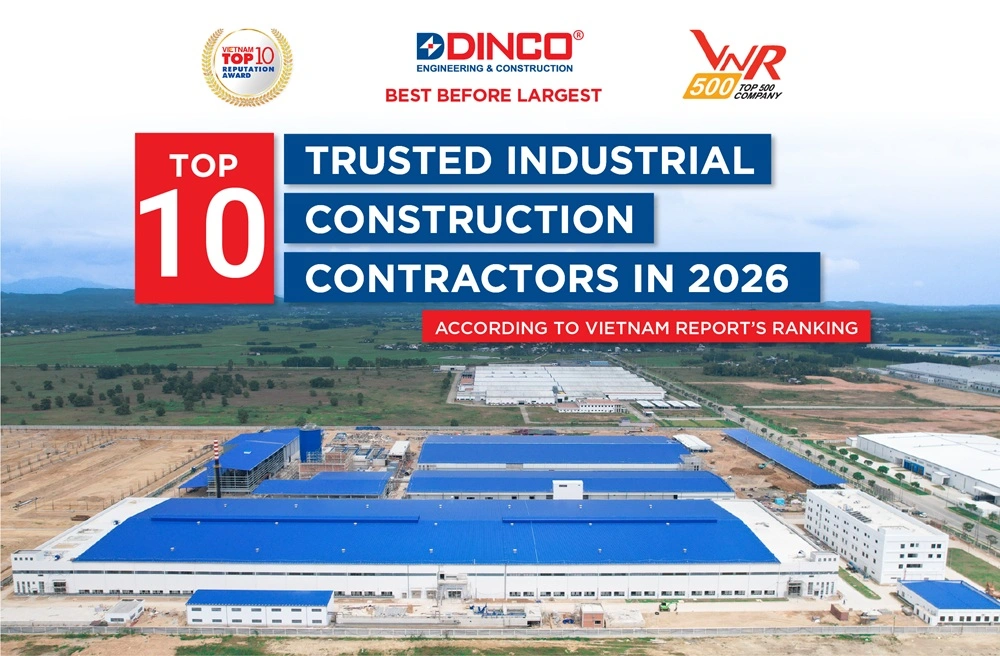 DINCO E&C NAMED AMONG VIETNAM’S TOP 10 MOST REPUTABLE INDUSTRIAL CONSTRUCTION CONTRACTORS IN 2026